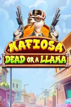 Mafiosa Dead or a Llama