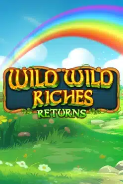 Wild Wild Riches Returns